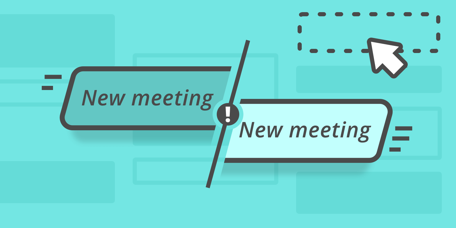 How to Avoid Scheduling Conflicts and Handle Them When They Happen